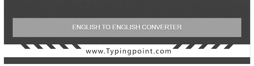 English to English Converter - Typing Test