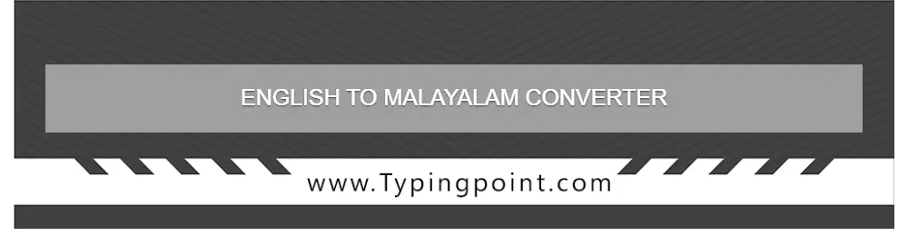 English to Malayalam Converter - Typing Test